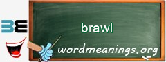 WordMeaning blackboard for brawl